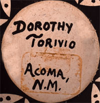 Artist Signature - Dorothy Torivio, Acoma Pueblo Potter