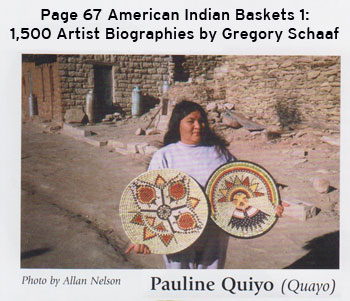 Artist Image Source: Pauline Quiyo, Hopi Second Mesa Basket Maker - page 67 of Gregory Schaaf’s American Indian Baskets 1: 1,500 Artist Biographies.  Photo by Allan Nelson.