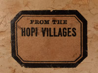 The piece is unsigned, which is typical of works from this era. A label reading “From the Hopi Villages” is affixed to the side near the bottom.