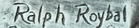 Artist signature of Ralph Roybal (b. 1955) Albuquerque, New Mexico
