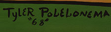 Artist signature of Tyler Polelonema (b. 1940) Duyauestewa - Hopi Pueblo, Hopituh Shi-nu-mu