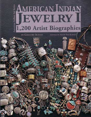American Indian Jewelry I: 1200 Artist Biographies